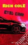 Evil Car. E-book. Formato EPUB ebook