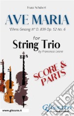 String trio - Ave Maria by Schubert&quot;Ellens Gesang III&quot; D. 839 Op. 52 No. 6. E-book. Formato EPUB ebook