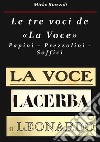Le tre voci de “La Voce”Papini – Prezzolini – Soffici. E-book. Formato PDF ebook di Mirko Riazzoli