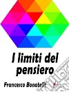 I limiti del pensiero. E-book. Formato EPUB ebook