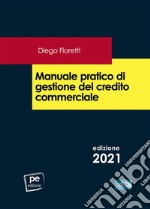 Manuale pratico di gestione del credito commerciale. E-book. Formato EPUB ebook