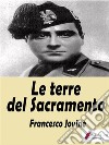 Le terre del Sacramento. E-book. Formato EPUB ebook di Francesco Jovine