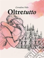 Oltretutto. E-book. Formato EPUB ebook