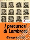 I precursori di Lombroso. E-book. Formato EPUB ebook