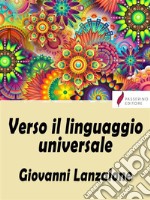 Verso il linguaggio universale. E-book. Formato EPUB ebook