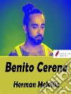 Benito Cereno. E-book. Formato EPUB ebook