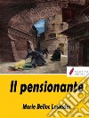 Il pensionante. E-book. Formato EPUB ebook