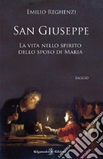 San GiuseppeLa vita nello spirito dello sposo di Maria. E-book. Formato EPUB ebook