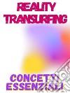 Reality Transurfing  - concetti essenziali. E-book. Formato PDF ebook di Fer Rov