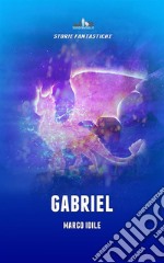 GABRIEL. E-book. Formato EPUB ebook