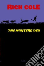 The Hunters Den. E-book. Formato EPUB ebook