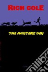 The Hunters Den. E-book. Formato EPUB ebook