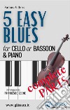 5 Easy Blues - Cello or Bassoon &amp; Piano (complete parts)for beginners. E-book. Formato EPUB ebook