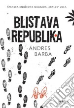 Blistava republika. E-book. Formato EPUB ebook