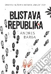 Blistava republika. E-book. Formato EPUB ebook