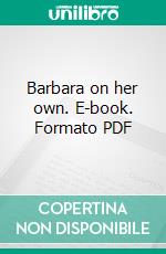 Barbara on her own. E-book. Formato PDF ebook