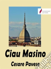 Ciau Masino. E-book. Formato EPUB ebook di Cesare Pavese