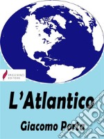 L'Atlantico. E-book. Formato EPUB ebook