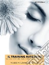 Il Training AutogenoTecnica straordinaria per il rilassamento. E-book. Formato EPUB ebook