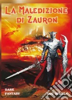 La Maledizione di Zauron. E-book. Formato EPUB ebook