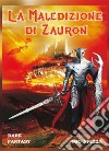 La Maledizione di Zauron. E-book. Formato EPUB ebook di Ugo Spezza