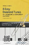 Trombone or Euphonium &amp; Piano &quot;6 Easy Dixieland Tunes&quot; solo bass clef partsA Collection for beginners. E-book. Formato EPUB ebook