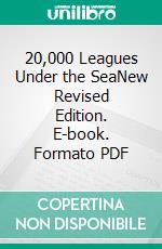 20,000 Leagues Under the SeaNew Revised Edition. E-book. Formato PDF ebook