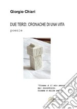 Due terzi: cronache di una vita. E-book. Formato EPUB ebook