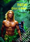 Tarzan delle scimmieIllustrato. E-book. Formato EPUB ebook