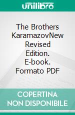 The Brothers KaramazovNew Revised Edition. E-book. Formato PDF ebook