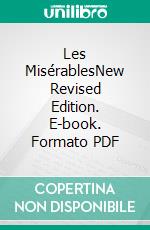 Les MisérablesNew Revised Edition. E-book. Formato PDF ebook