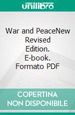 War and PeaceNew Revised Edition. E-book. Formato PDF ebook