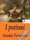 I puritani. E-book. Formato EPUB ebook