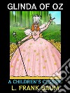 Glinda of OzA Children&apos;s Classic. E-book. Formato PDF ebook