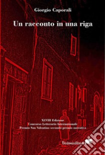 Un racconto in una riga. E-book. Formato EPUB ebook di Giorgio Caporali