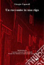 Un racconto in una riga. E-book. Formato EPUB