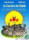 La Cascina dei Gobbi. E-book. Formato EPUB ebook