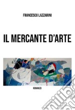 Il mercante d&apos;arte. E-book. Formato EPUB ebook