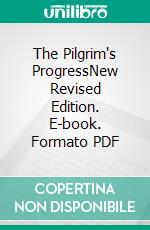 The Pilgrim's ProgressNew Revised Edition. E-book. Formato PDF ebook