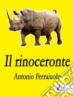 Il rinoceronte. E-book. Formato EPUB ebook