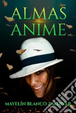 Almas/Anime. E-book. Formato EPUB