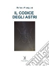 Il codice degli astri. E-book. Formato EPUB ebook