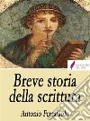 Breve storia della scrittura. E-book. Formato EPUB ebook