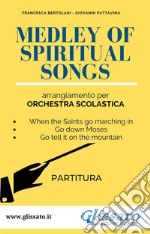 Medley of spiritual songs - partitura smimper orchestra scolastica. E-book. Formato PDF ebook