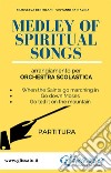 Medley of spiritual songs - partitura smimper orchestra scolastica. E-book. Formato PDF ebook