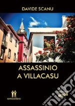 Assassino a Villacasu. E-book. Formato EPUB ebook