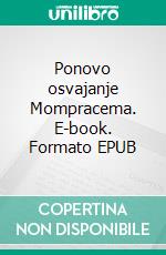 Ponovo osvajanje Mompracema. E-book. Formato EPUB ebook di Emilio Salgari