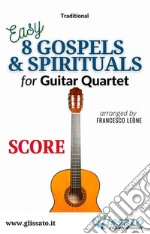 8 Gospels &amp; Spirituals for Guitar quartet (score)easy for beginner / intermediate. E-book. Formato EPUB ebook