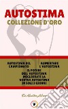 Autostima del campionato - il potere dell'autostima migliorate la vostra autostima in soli 3 giorni - aumentare l'autostima (3 libri)Autostima collezione d'oro. E-book. Formato PDF ebook