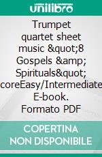 Trumpet quartet sheet music &quot;8 Gospels &amp; Spirituals&quot; scoreEasy/Intermediate. E-book. Formato EPUB ebook